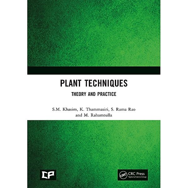 Plant Techniques, S. M. Khasim, K. Thammasiri, S. Rama Rao, M. Rahamtulla