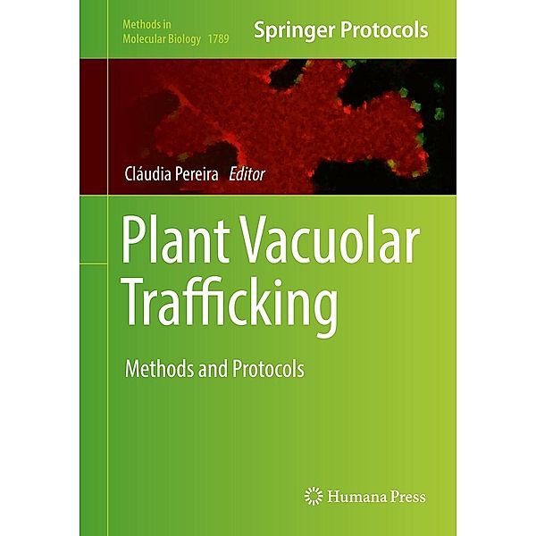 Plant Vacuolar Trafficking / Methods in Molecular Biology Bd.1789