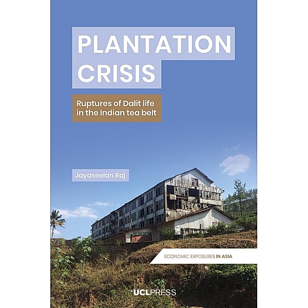 Plantation Crisis / Economic Exposures in Asia, Jayaseelan Raj