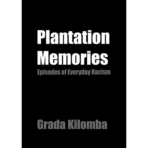 Plantation Memories, Grada Kilomba