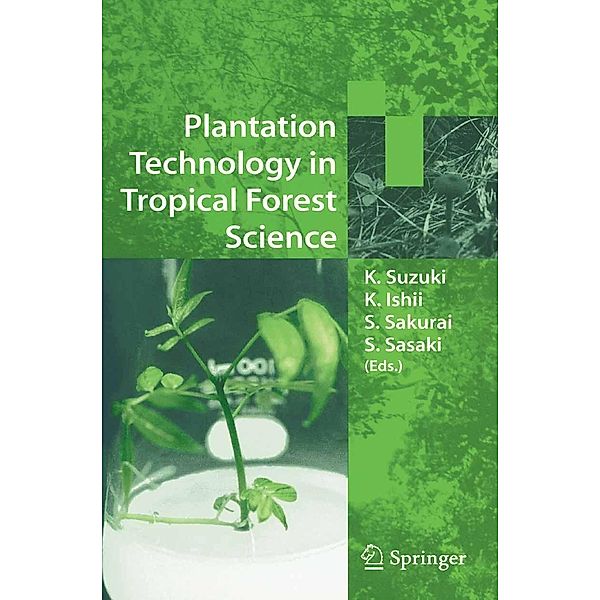 Plantation Technology in Tropical Forest Science