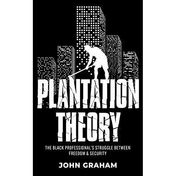Plantation Theory, John Graham