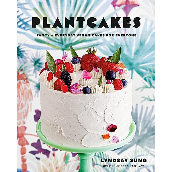 Plantcakes, Lyndsay Sung
