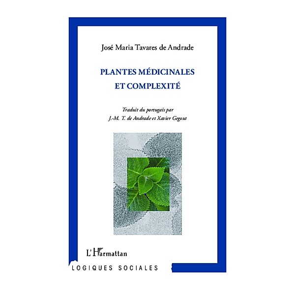 Plantes medicinales et complexite, Tavares de Andrade Jose-Maria Tavares de Andrade