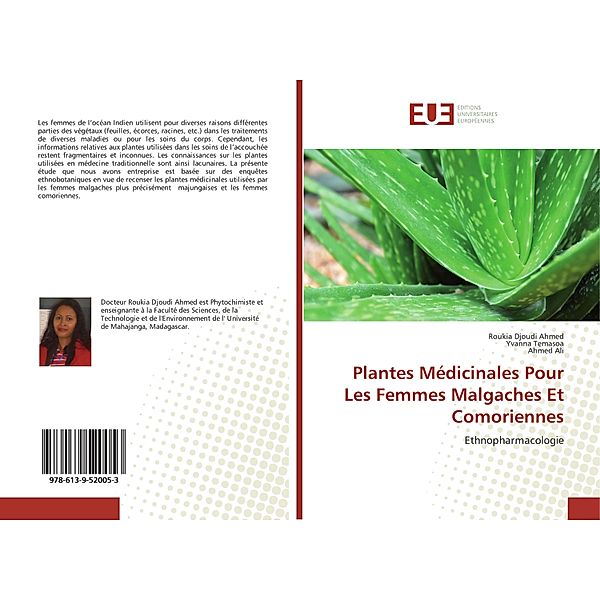 Plantes Médicinales Pour Les Femmes Malgaches Et Comoriennes, Roukia Djoudi Ahmed, Yvanna Temasoa, Ahmed Ali