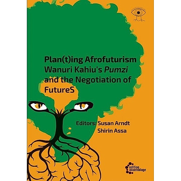 Plan(t)ing Afrofuturism, Shirin Assa