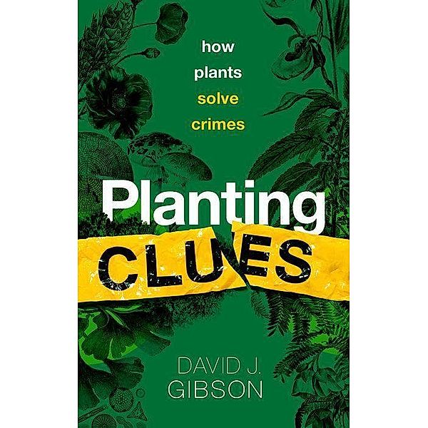 Planting Clues, David J. Gibson