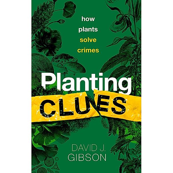 Planting Clues, David J. Gibson