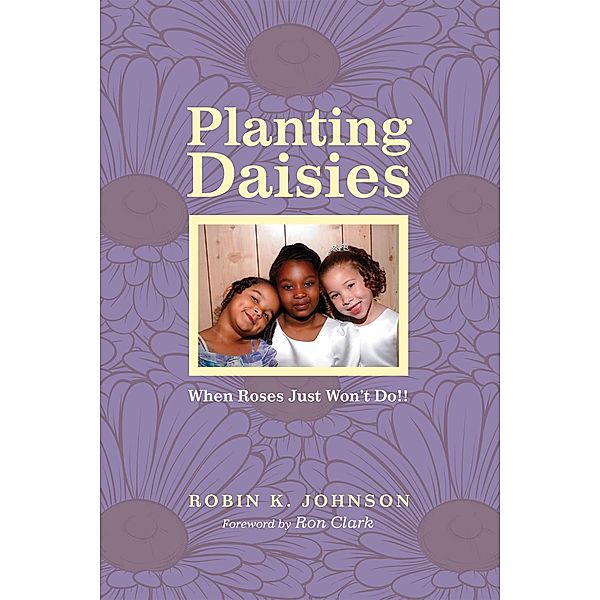 Planting Daisies, Robin K. Johnson