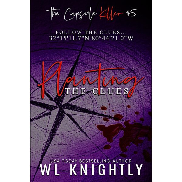 Planting the Clues (The Capsule Killer, #5) / The Capsule Killer, Wl Knightly
