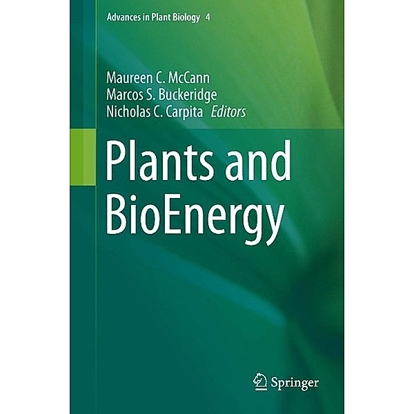 Plants and BioEnergy / Advances in Plant Biology Bd.4