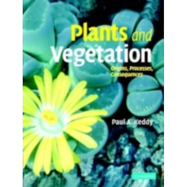 Plants and Vegetation, Paul Keddy
