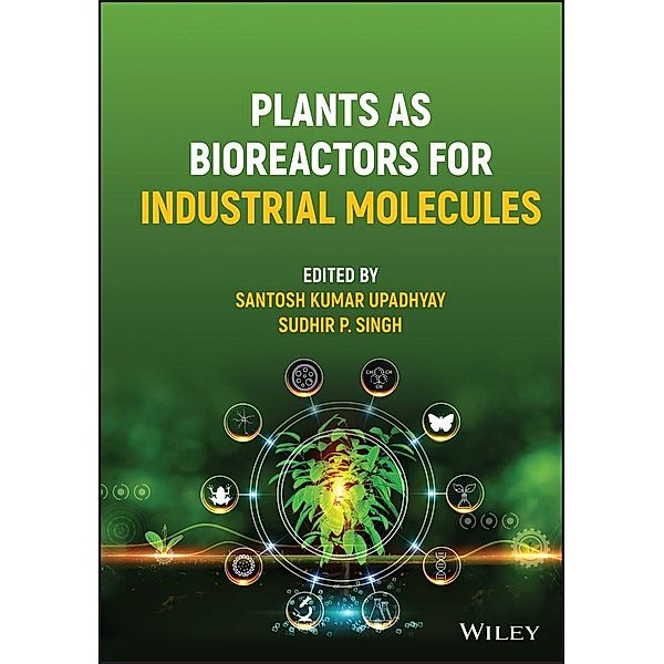 Plants as Bioreactors for Industrial Molecules