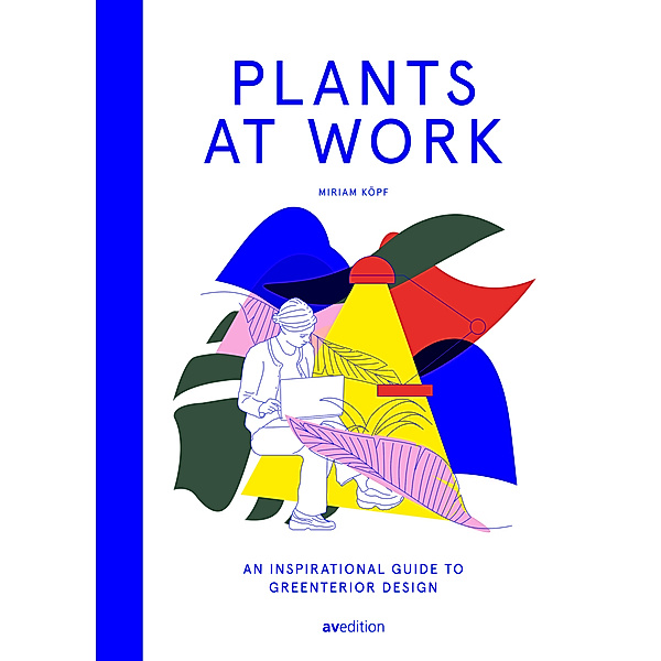 Plants at Work, Miriam Köpf