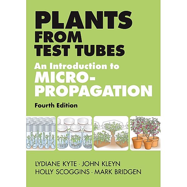 Plants from Test Tubes, Lydiane Kyte, John Kleyn, Holly Scoggins, Mark Bridgen