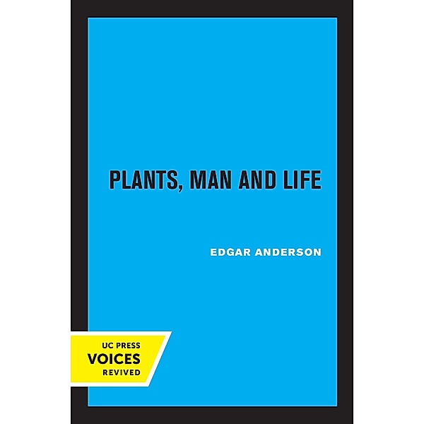 Plants, Man and Life, Edgar Anderson