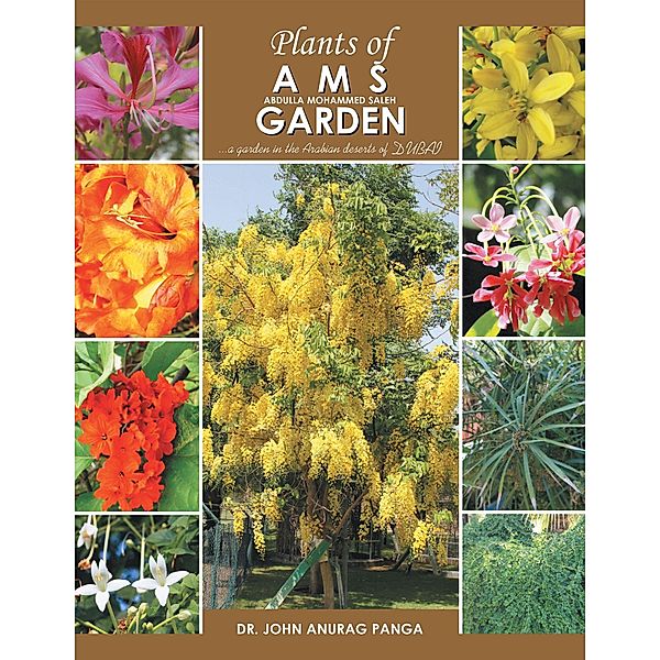 Plants of Ams Garden, John Anurag Panga