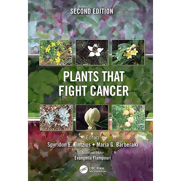 Plants that Fight Cancer, Second Edition