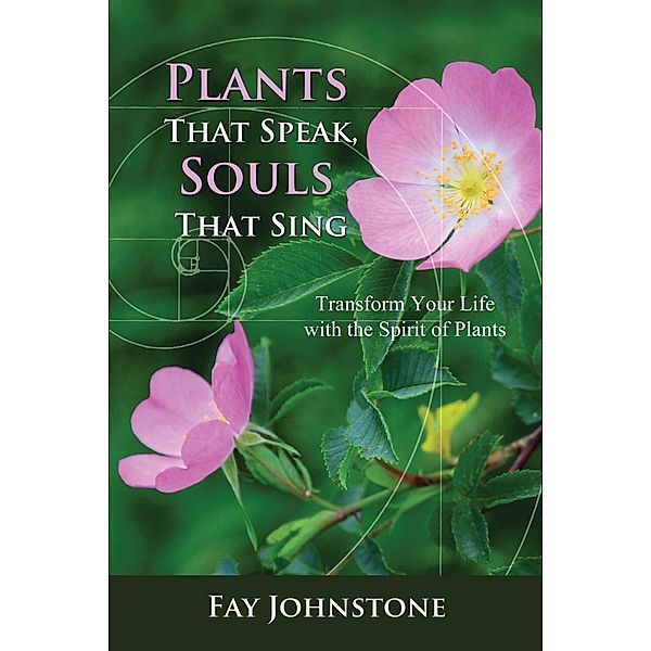 Plants That Speak, Souls That Sing, Fay Johnstone