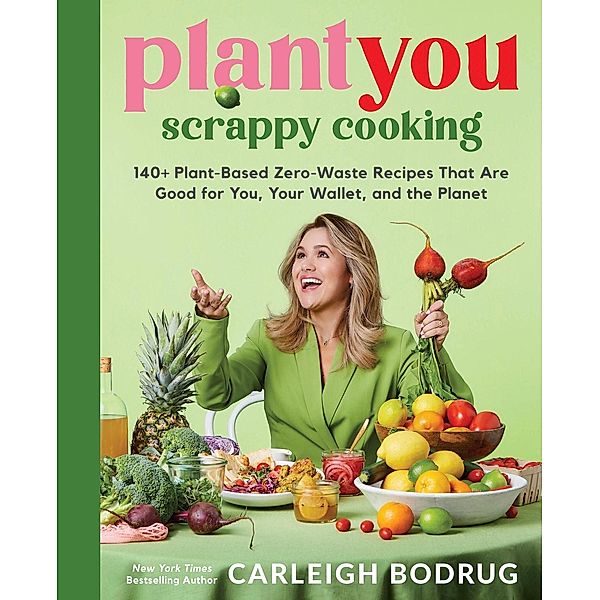 PlantYou: Scrappy Cooking, Carleigh Bodrug