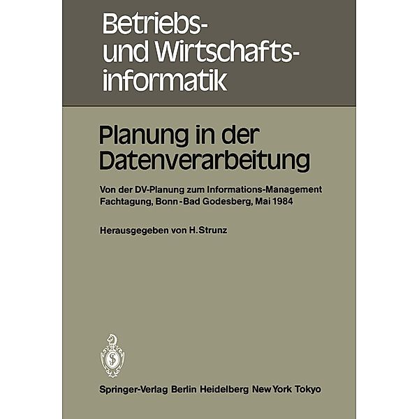 Planung in der Datenverarbeitung / Betriebs- und Wirtschaftsinformatik Bd.12