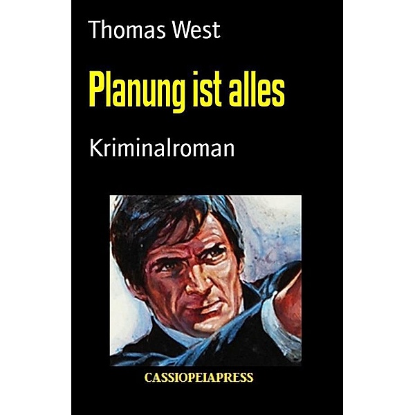 Planung ist alles, Thomas West