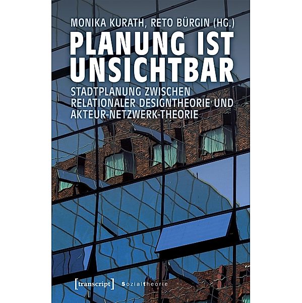 Planung ist unsichtbar / Sozialtheorie