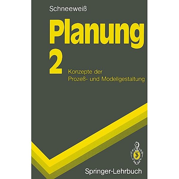 Planung / Springer-Lehrbuch, Christoph Schneeweiß