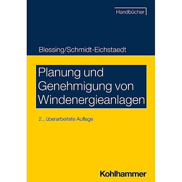 Planung und Genehmigung von Windenergieanlagen, Matthias Blessing, Gerd Schmidt-Eichstaedt