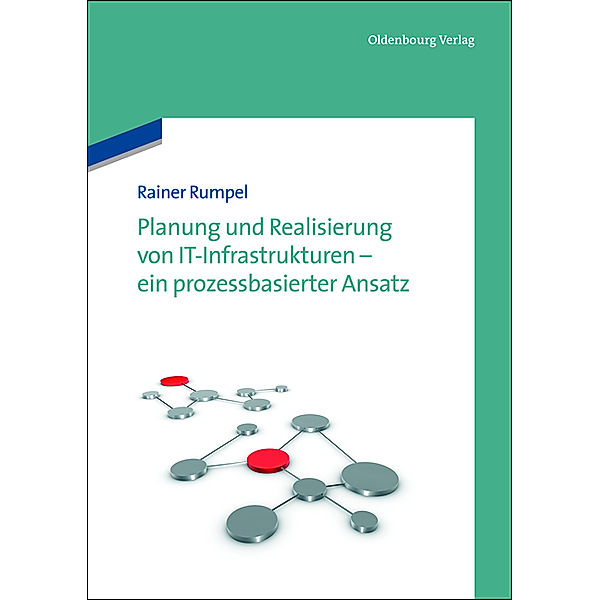 Planung und Realisierung von IT-Infrastrukturen - ein prozessorientierter Ansatz, Rainer Rumpel