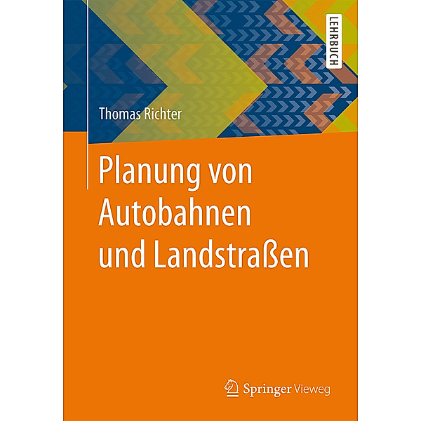 Planung von Autobahnen und Landstraßen, Thomas Richter