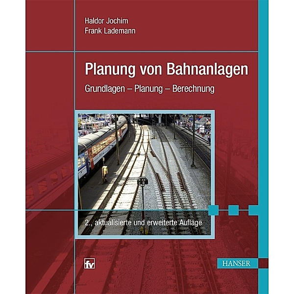 Planung von Bahnanlagen, Haldor Jochim, Frank Lademann