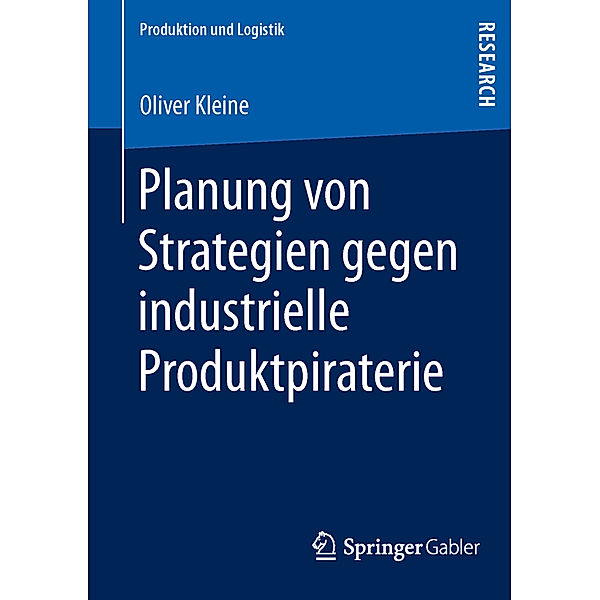 Planung von Strategien gegen industrielle Produktpiraterie, Oliver Kleine