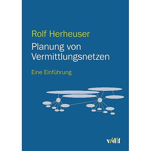 Planung von Vermittlungsnetzen, Rolf Herheuser