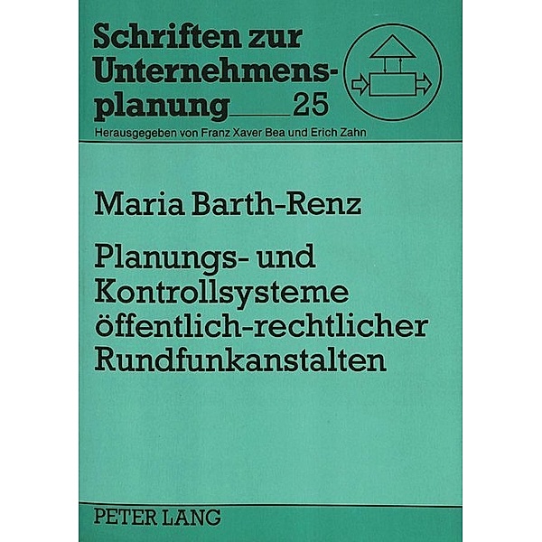 Planungs- und Kontrollsysteme öffentlich-rechtlicher Rundfunkanstalten, Maria Barth-Renz