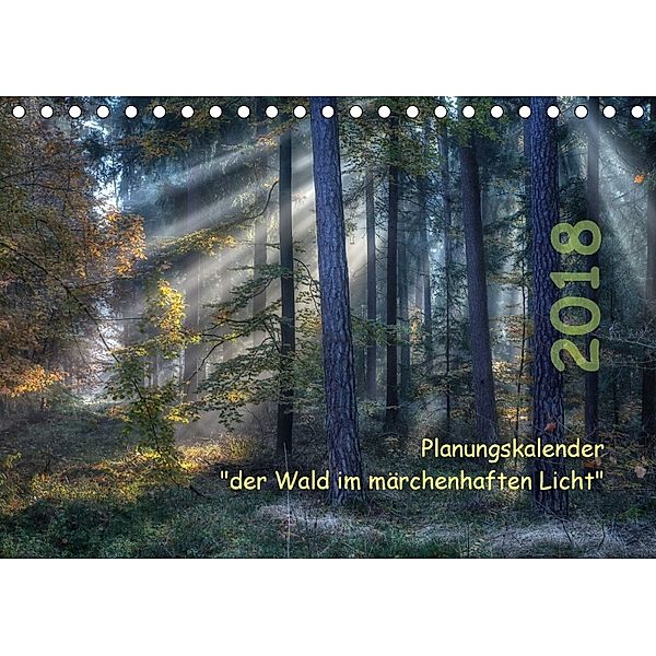 Planungskalender Märchenwald 2018 (Tischkalender 2018 DIN A5 quer), Hans Zitzler