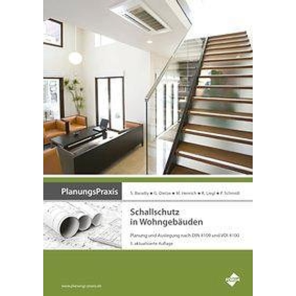 PlanungsPraxis Schallschutz in Wohngebäuden, Saad Baradiy, Guido Dietze, Rudolf Liegl, Martin Henrich
