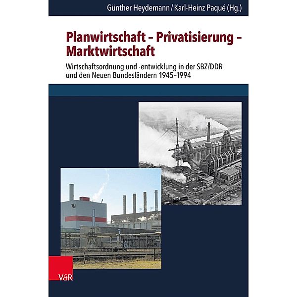 Planwirtschaft - Privatisierung - Marktwirtschaft / Schriften des Hannah-Arendt-Instituts für Totalitarismusforschung