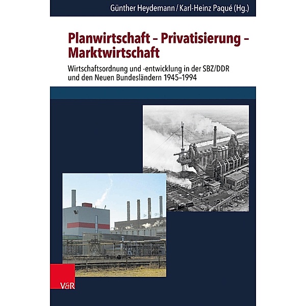 Planwirtschaft - Privatisierung - Marktwirtschaft / Schriften des Hannah-Arendt-Instituts für Totalitarismusforschung