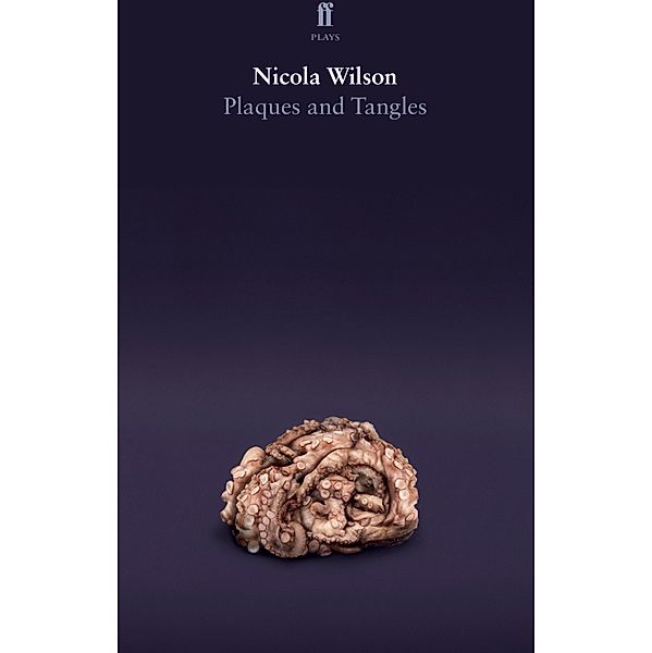 Plaques and Tangles, Nicola Wilson