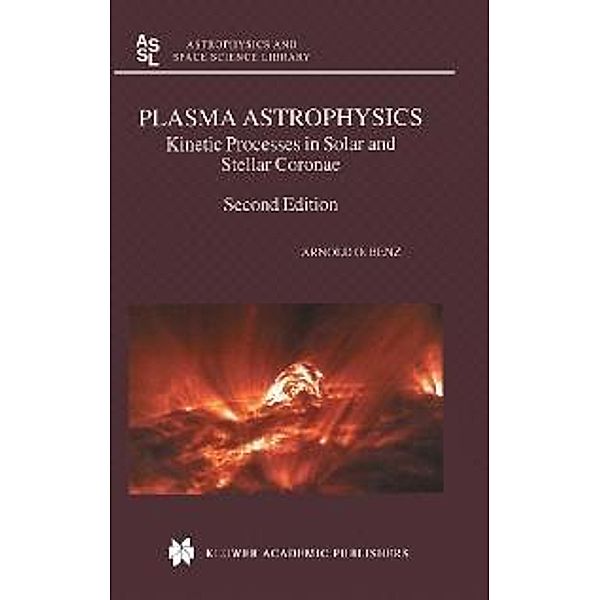 Plasma Astrophysics / Astrophysics and Space Science Library Bd.279, Arnold O. Benz