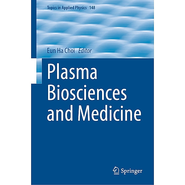 Plasma Biosciences and Medicine