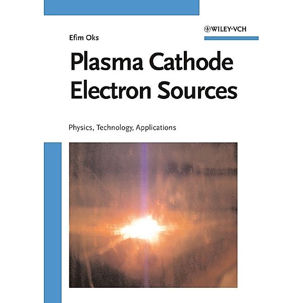 Plasma Cathode Electron Sources, Efim Oks