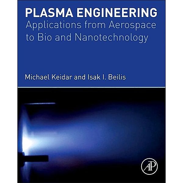 Plasma Engineering, Michael Keidar, Isak Beilis