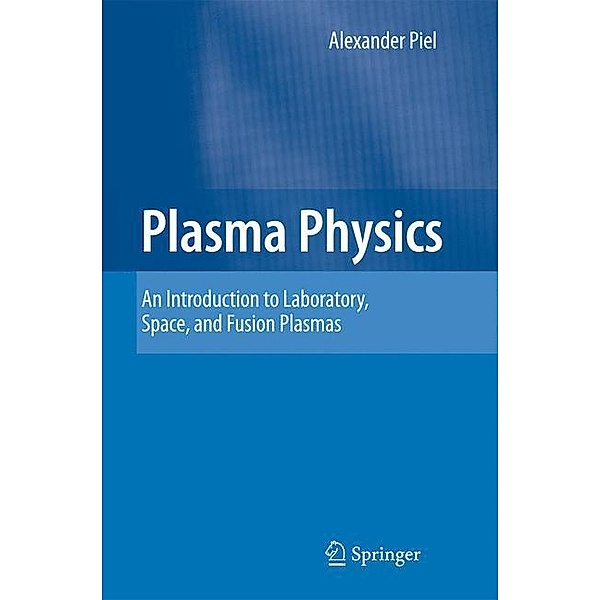 Plasma Physics, Alexander Piel