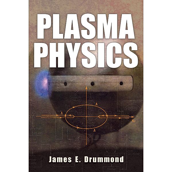 Plasma Physics, James E. Drummond