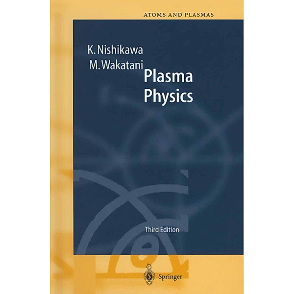 Plasma Physics, K. Nishikawa, M. Wakatani