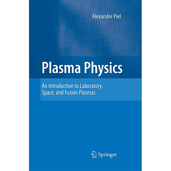 Plasma Physics, Alexander Piel