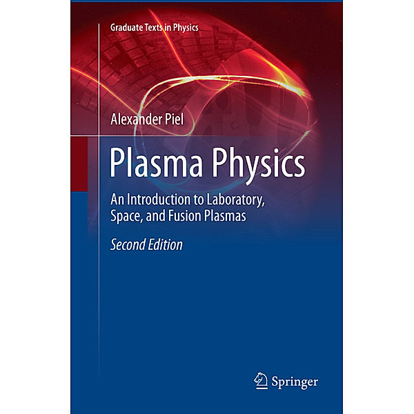 Plasma Physics, Alexander Piel