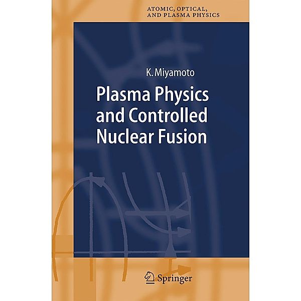 Plasma Physics and Controlled Nuclear Fusion, Kenro Miyamoto